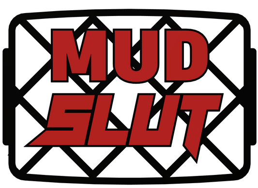 MUD SLUT